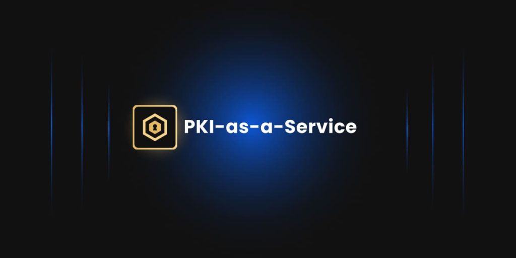 PKI-as-a-Service