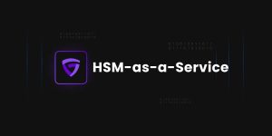 HSM as a Service