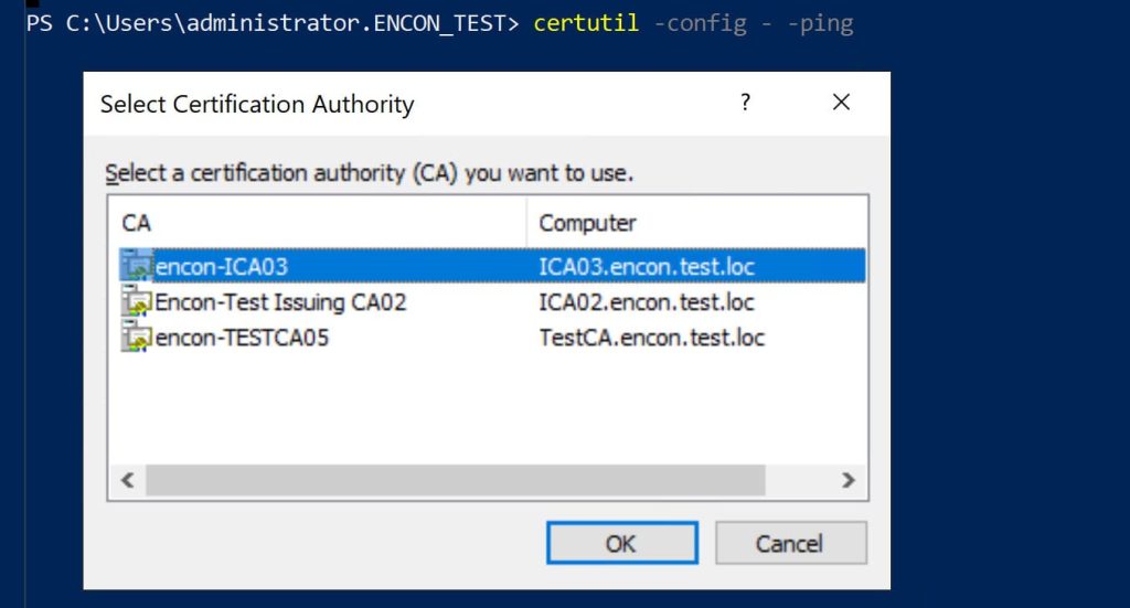 certutil -config – -ping