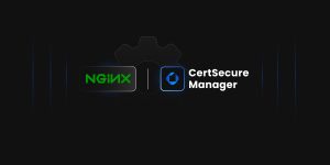 Automating-Certificate-Renewal-for-NGINX-Using-CertSecure-Manager