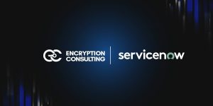 Krypteringskonsultation förenar företagsförtroende med CertSecure Manager – ServiceNow-integration