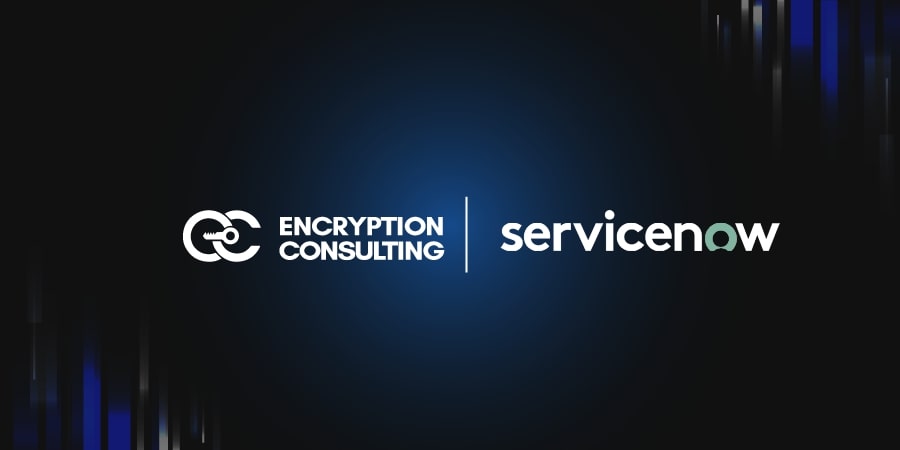 Encryption Consulting Unifies Enterprise Trust with CertSecure Manager–ServiceNow Integration 