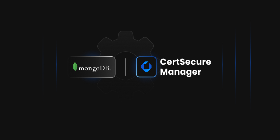 How does CertSecure Manager Simplify MongoDB SSL/TLS Certificate Management?