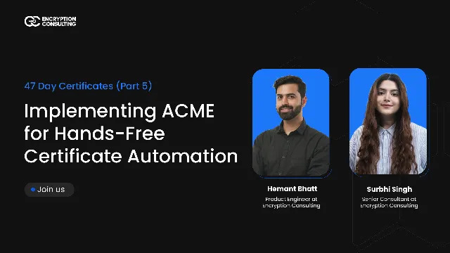 Cryptographic Modernization webinar — ACME certificate automation and renewal