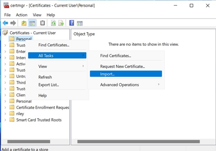 Certificate Manager showing the Personal certificates folder and Import option
